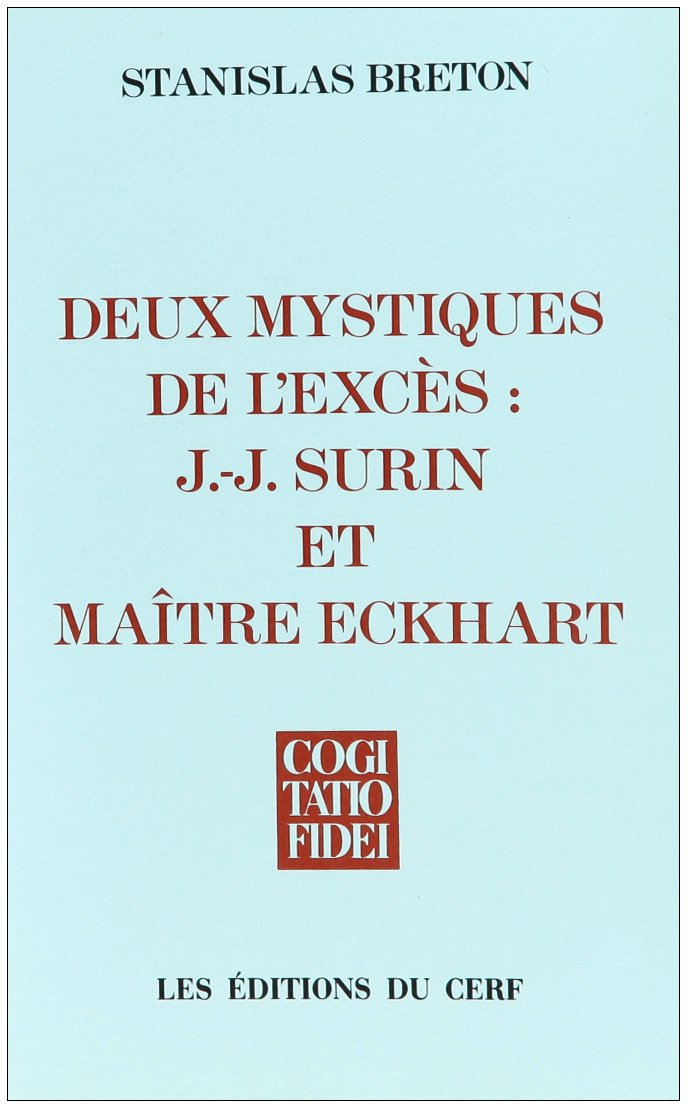 Deux mystiques de l'excs : J.J. Surin et MatreEckhart,Used