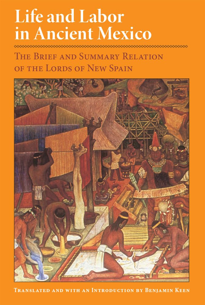 Life And Labor In Ancient Mexico,Used