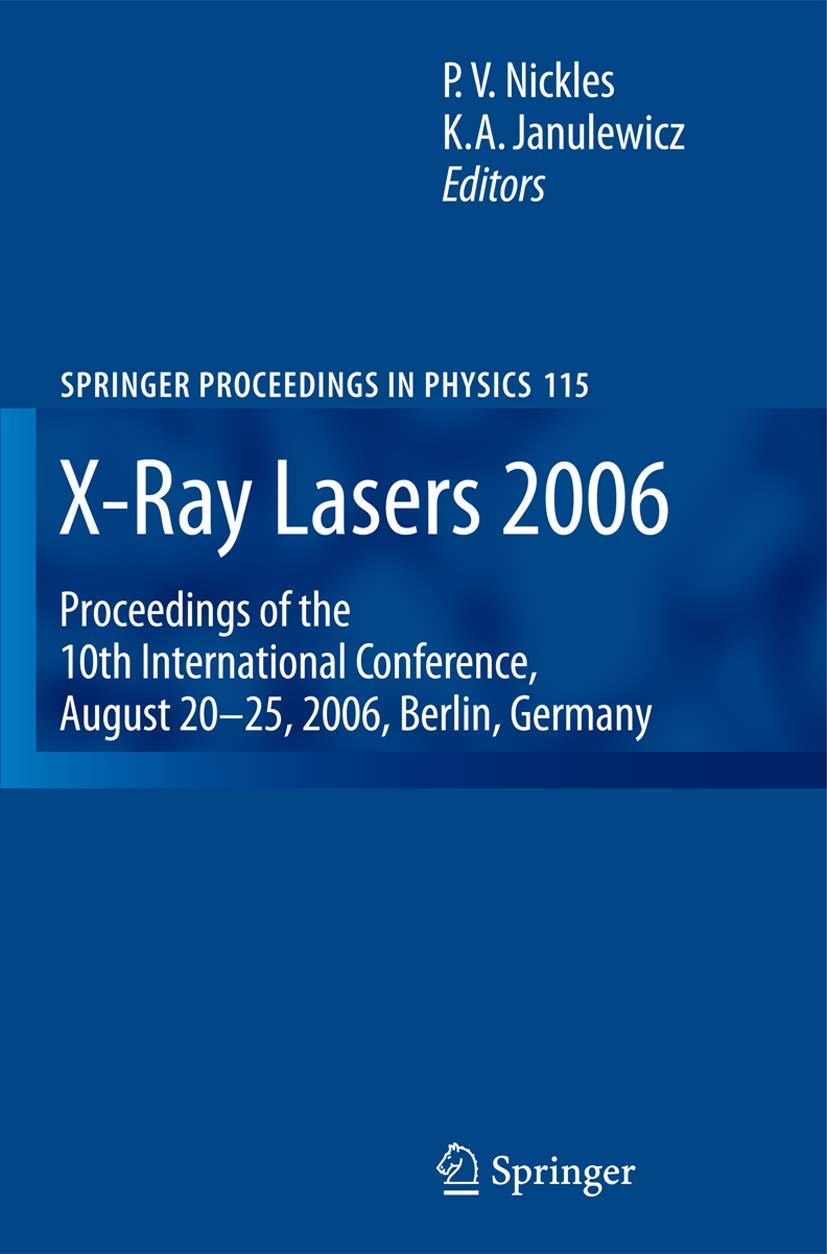 XRay Lasers 2006: Proceedings of the 10th International Conference, August 2025, 2006, Berlin, Germany (Springer Proceedings i,Used