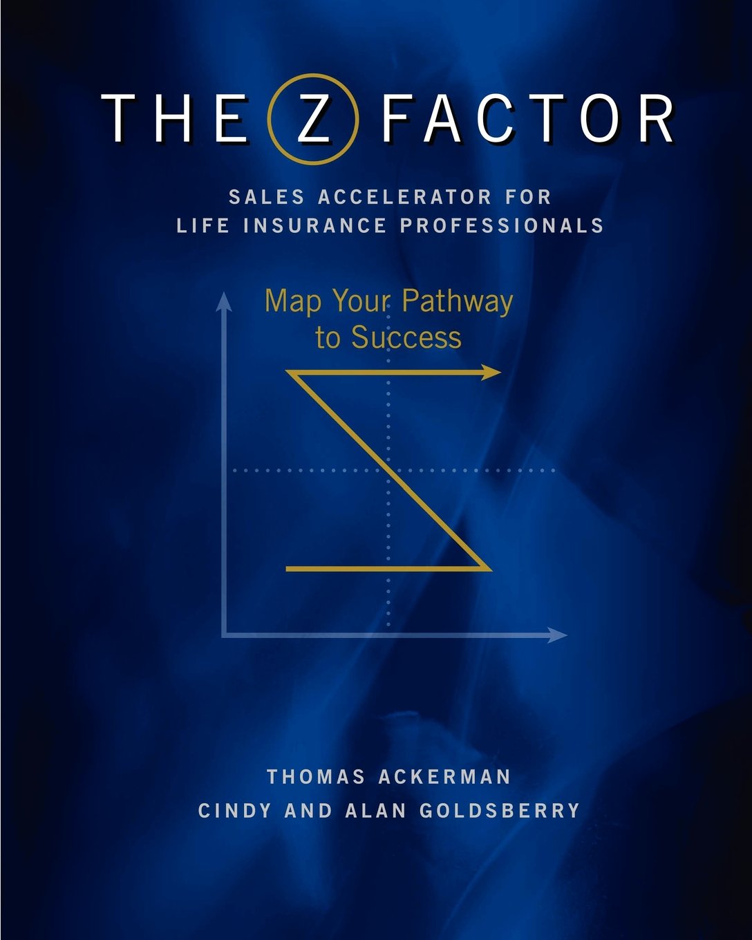 The Zfactor Sales Accelerator: For Life Insurance Professionals,Used