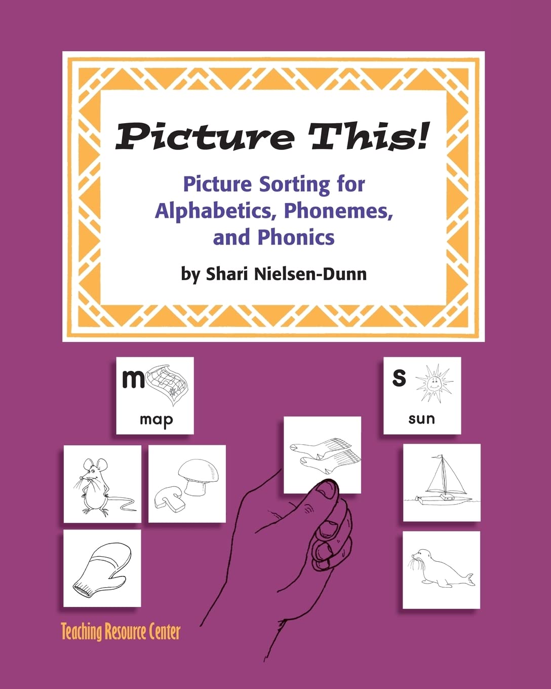 Picture This!: Picture Sorting For Alphabetics, Phonemes, & Phonics,Used