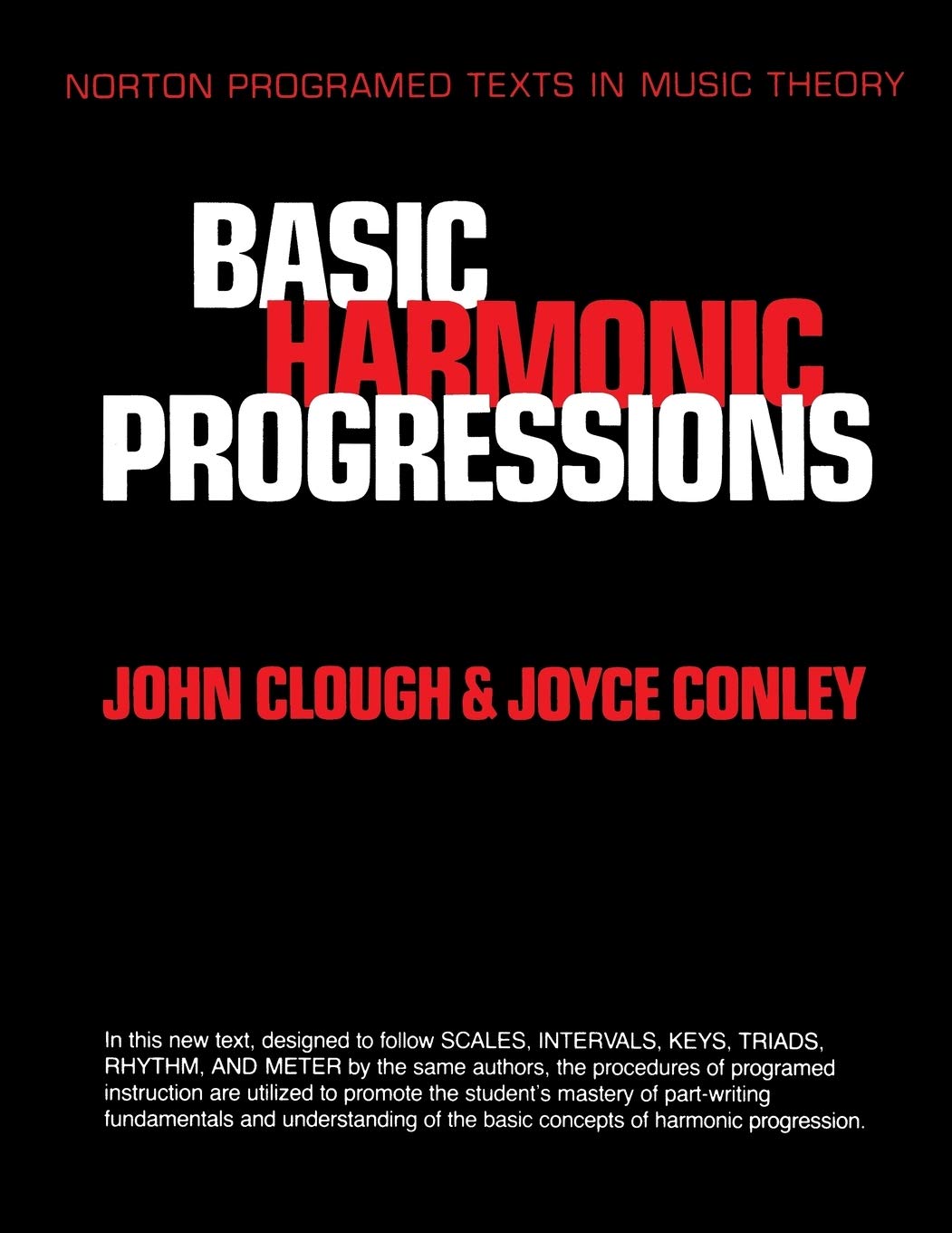 Basic Harmonic Progressions (Norton Programmed Texts in Music Theory),Used
