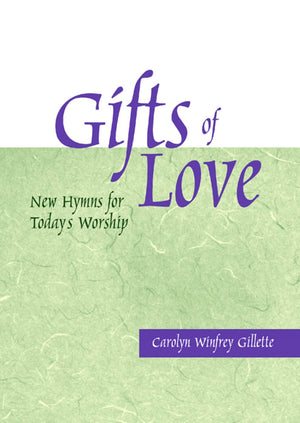 Gifts of Love: New Hymns for Today's Worship,Used