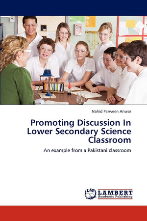 Promoting Discussion In Lower Secondary Science Classroom: An example from a Pakistani classroom,Used