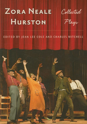Zora Neale Hurston: Collected Plays (Multiethnic Literatures Of The Americas (Mela))