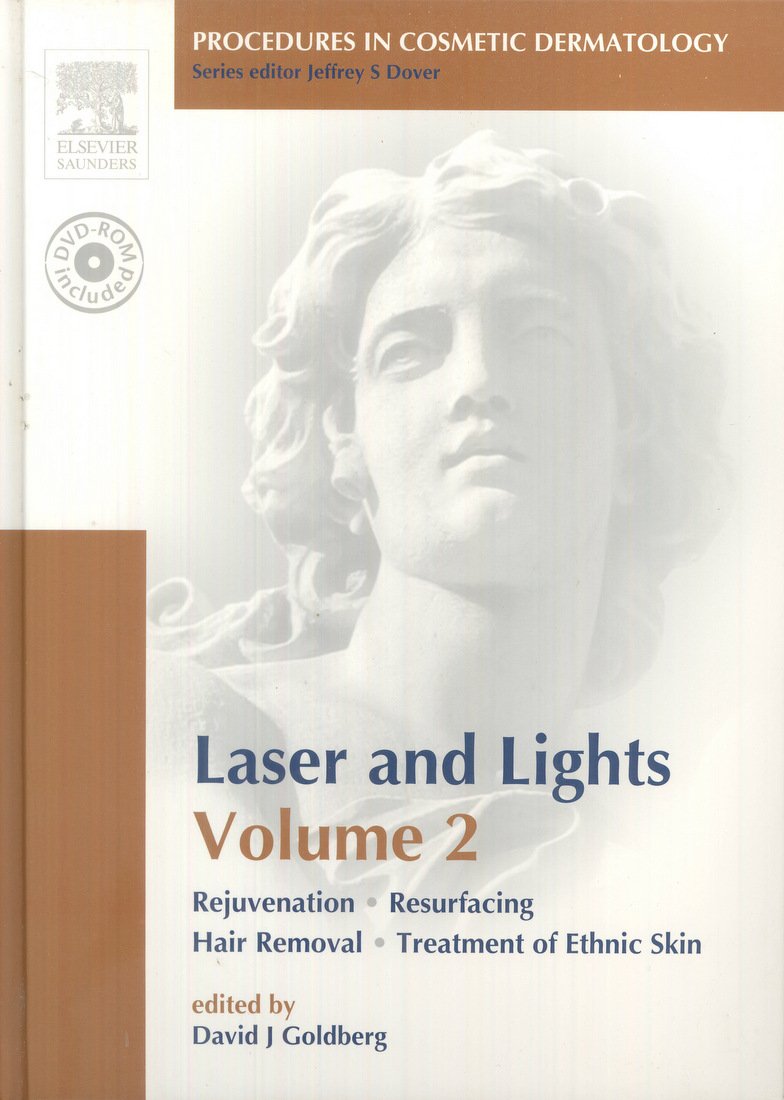 Laser and Lights, Vol. 2: Rejuvenation, Resurfacing, Hair Removal, Treatment of Ethnic Skin,Used