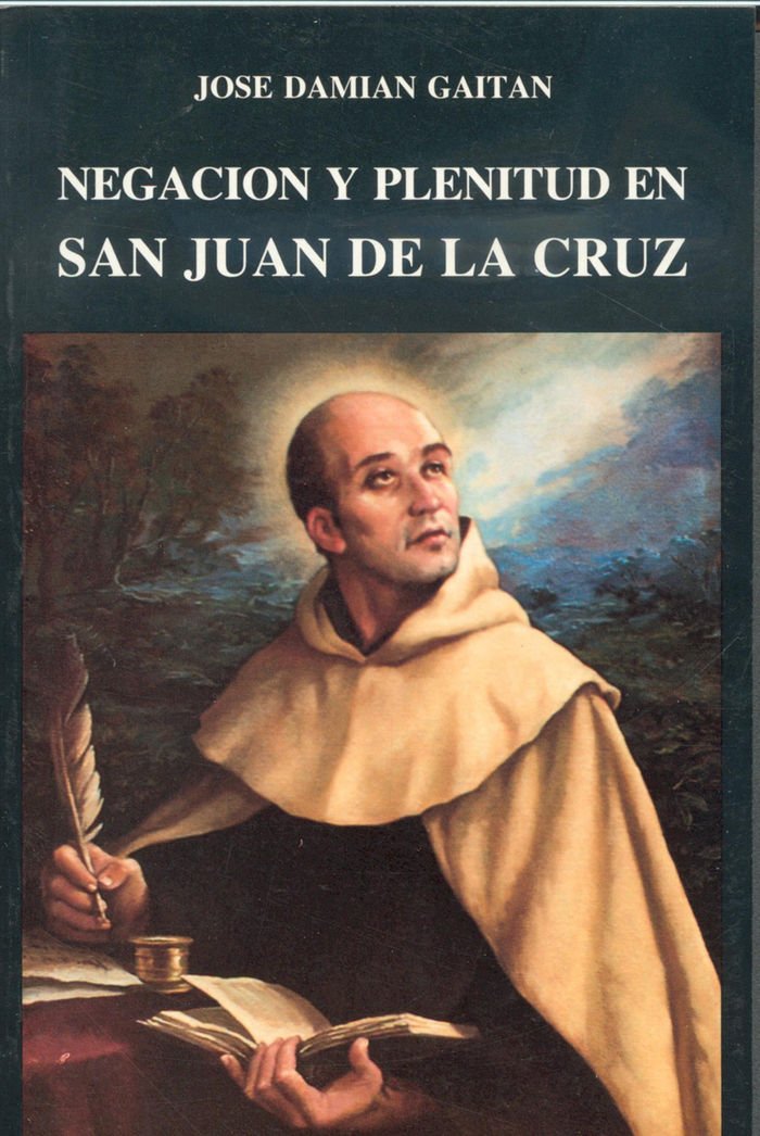 Negacin y plenitud en san Juan de la Cruz (Spanish Edition),Used