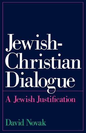 JewishChristian Dialogue: A Jewish Justification,Used