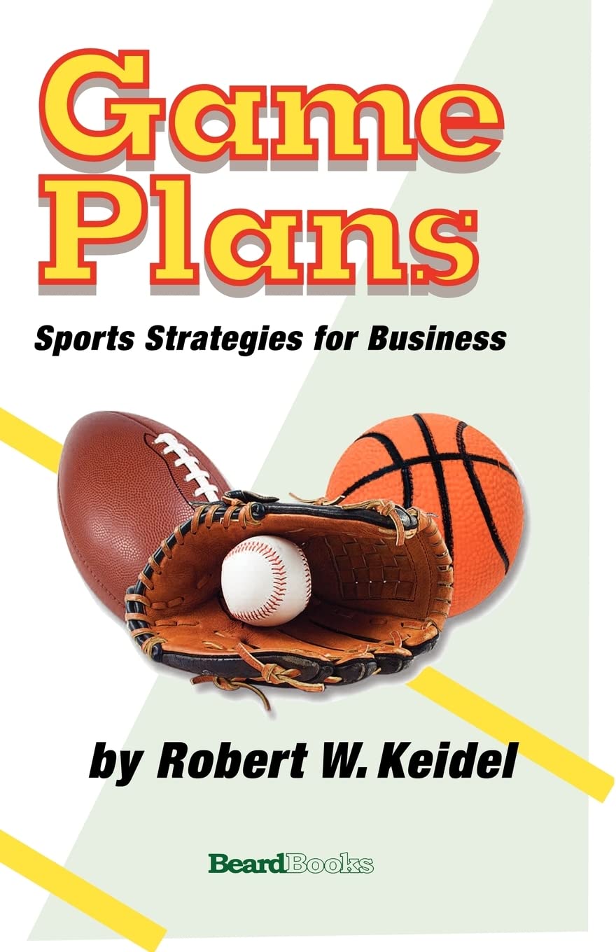 Game Plans: Sports Strategies For Business