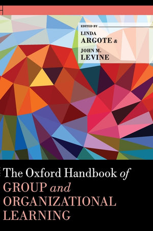 The Oxford Handbook of Group and Organizational Learning (Oxford Library of Psychology),Used