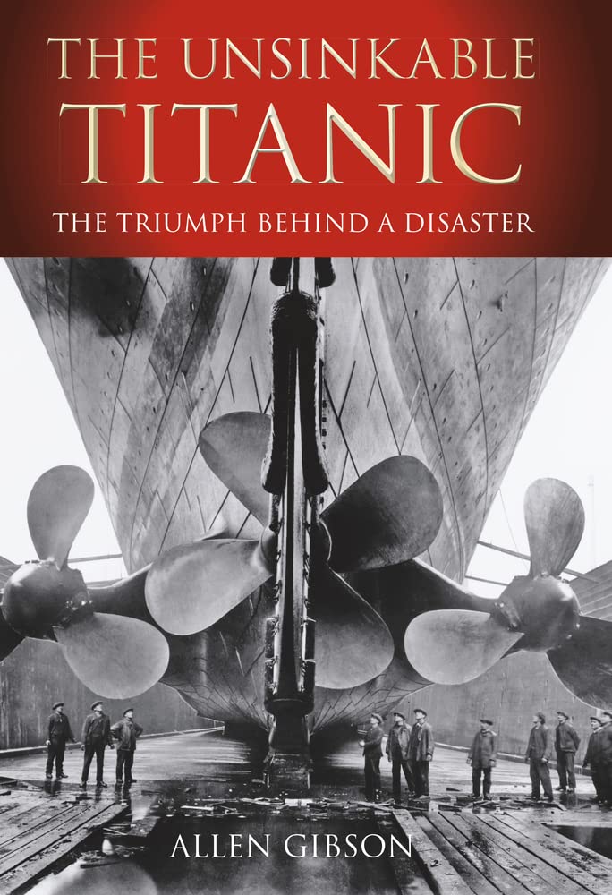 The Unsinkable Titanic: The Triumph Behind a Disaster,Used