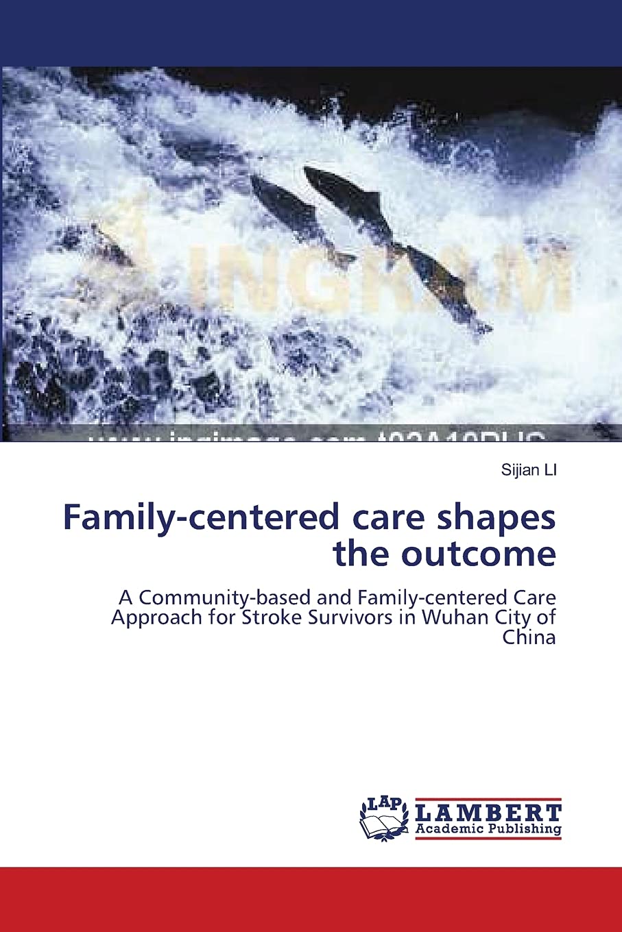 Familycentered care shapes the outcome: A Communitybased and Familycentered Care Approach for Stroke Survivors in Wuhan City ,Used