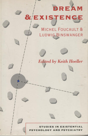 Dream and Existence (Studies in Existential Psychology Psychiatry),New