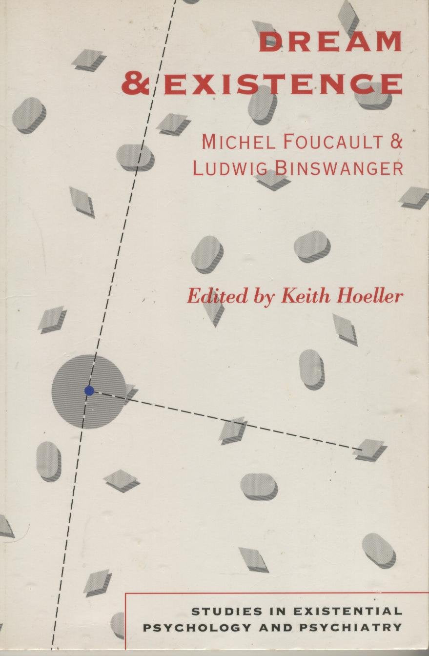 Dream and Existence (Studies in Existential Psychology Psychiatry),New