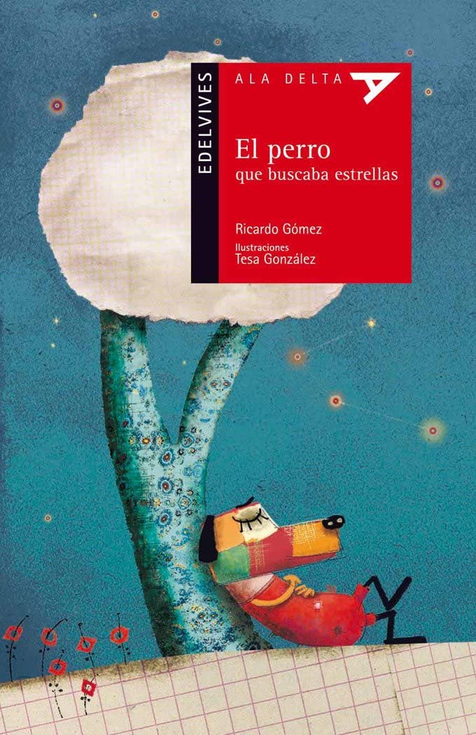 El perro que buscaba estrellas (Ala Delta: Serie Roja / Hang Gliding: Red Series) (Spanish Edition),Used