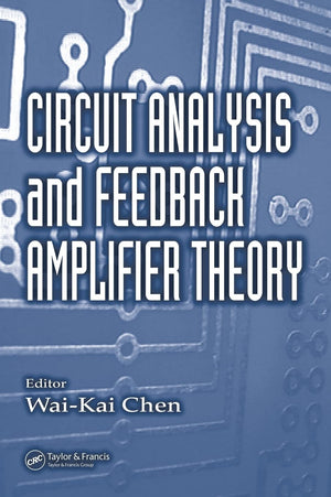 Circuit Analysis and Feedback Amplifier Theory,Used