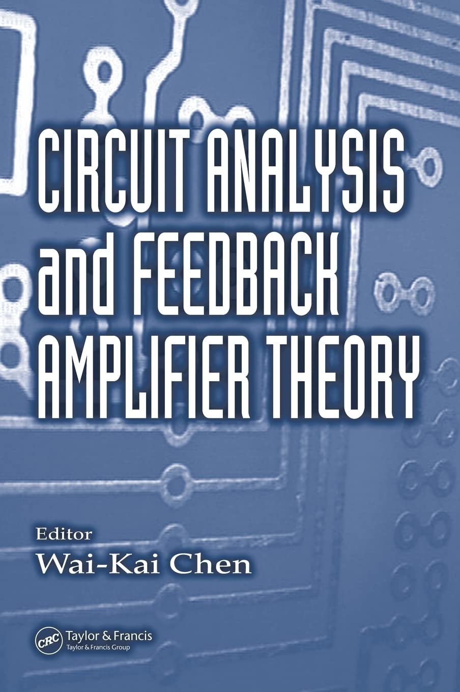Circuit Analysis and Feedback Amplifier Theory,Used