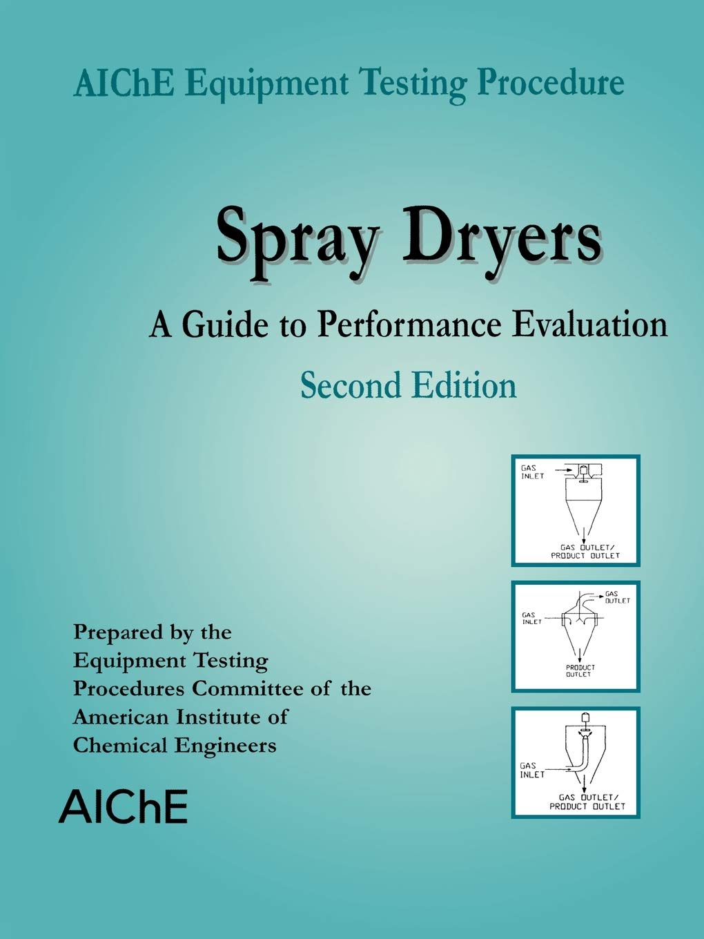 Spray Dryers A Guide To Performance Evaluation Second Edition,Used