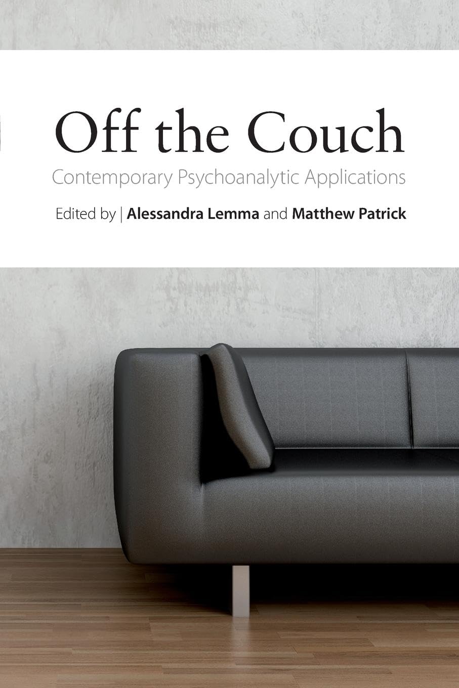 Off The Couch: Contemporary Psychoanalytic Applications