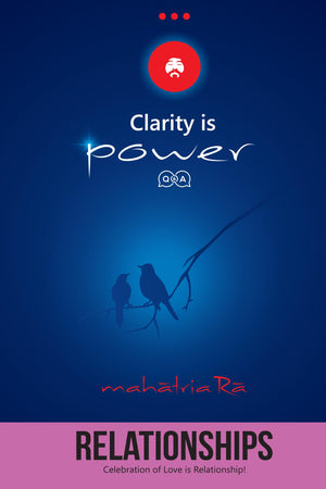 Relationship: Celebration Of Love Is Relationship! (Clarity Is Power Series 4 Of 11)