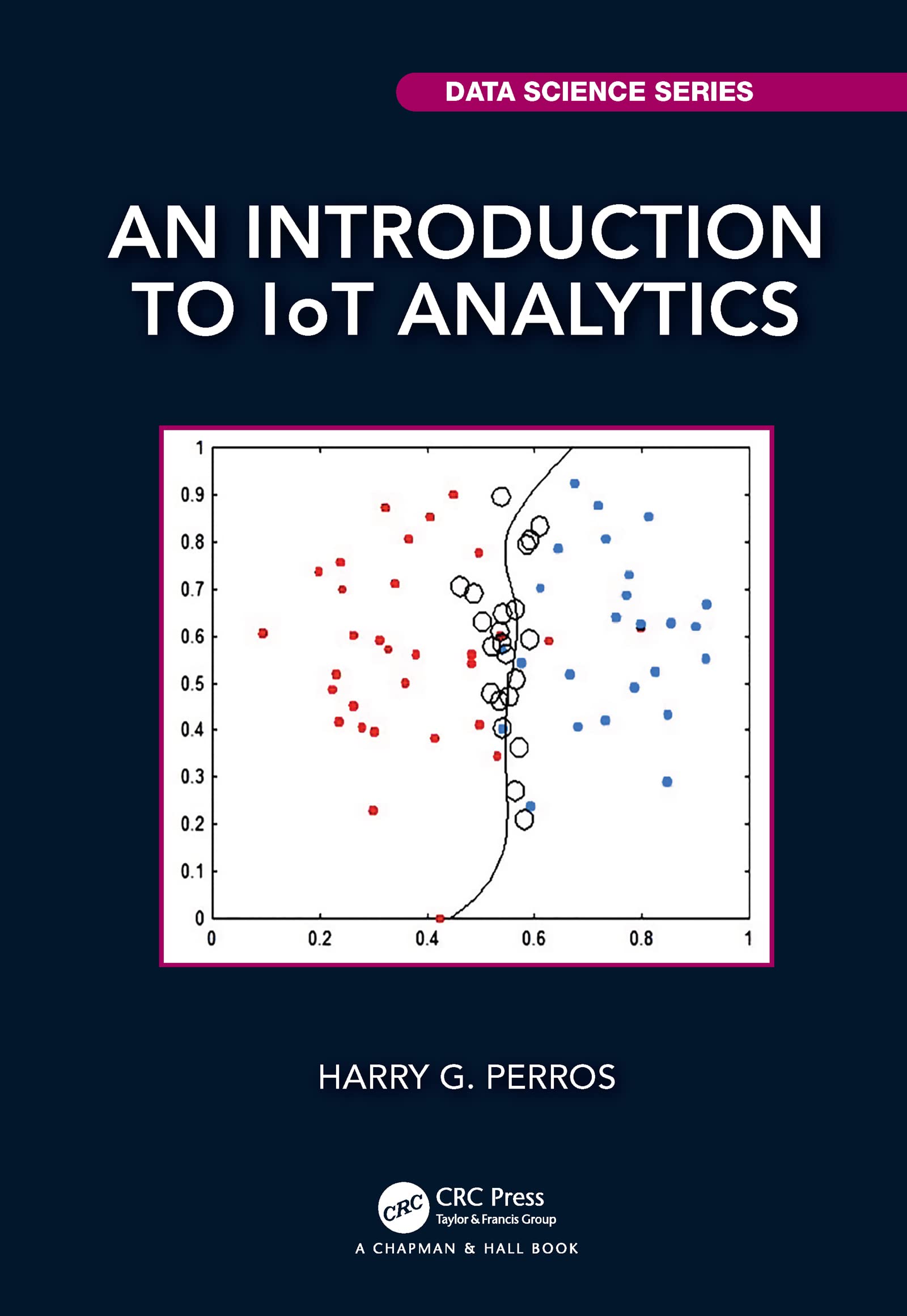 An Introduction to IoT Analytics (Chapman & Hall/CRC Data Science Series),Used