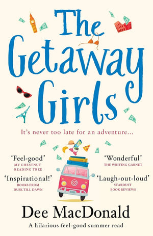 The Getaway Girls: A hilarious feel good summer read about second chances,Used