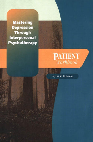 Mastering Depression through Interpersonal Psychotherapy (Treatments That Work),Used