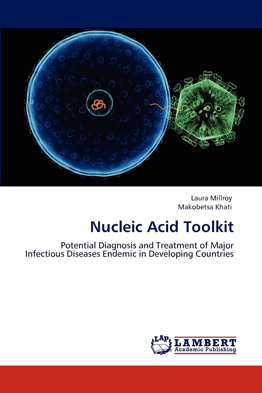 Nucleic Acid Toolkit: Potential Diagnosis and Treatment of Major Infectious Diseases Endemic in Developing Countries,Used