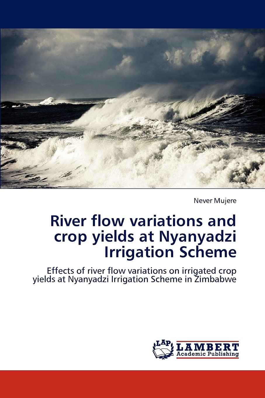 River flow variations and crop yields at Nyanyadzi Irrigation Scheme: Effects of river flow variations on irrigated crop yields ,Used