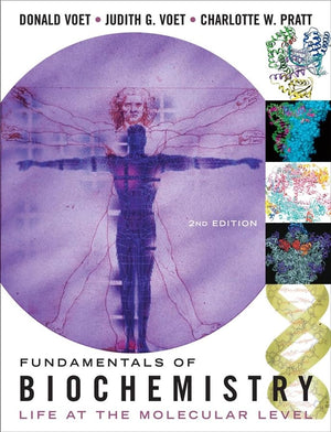 Fundamentals Of Biochemistry: Life At The Molecular Level,New