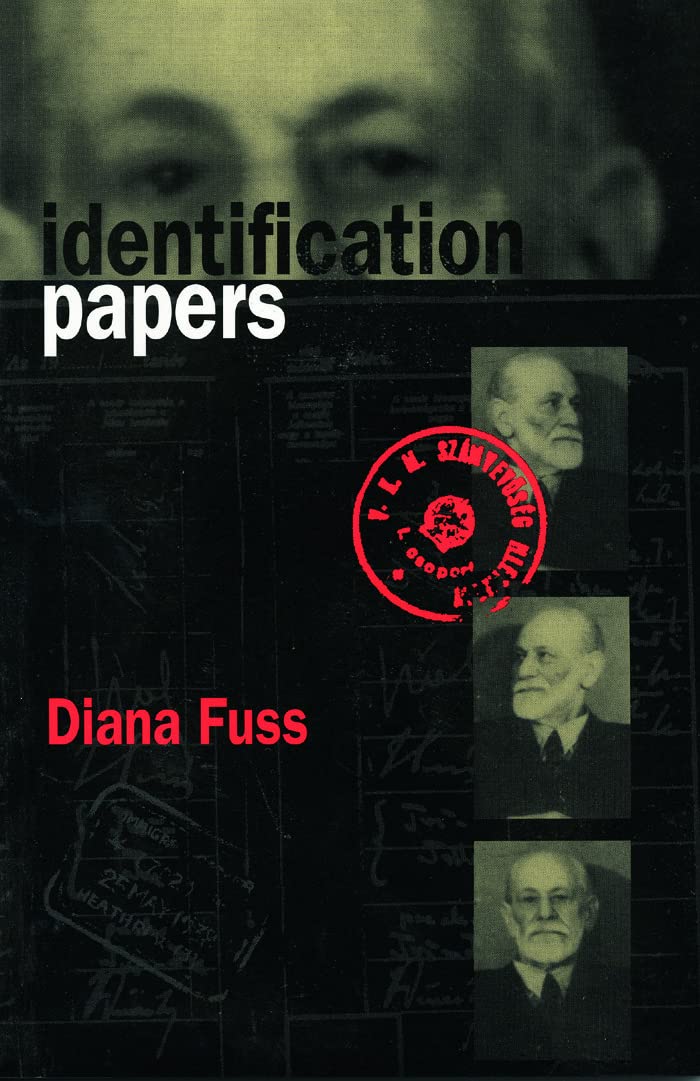 Identification Papers: Readings On Psychoanalysis, Sexuality, And Culture (Texts; 32),New