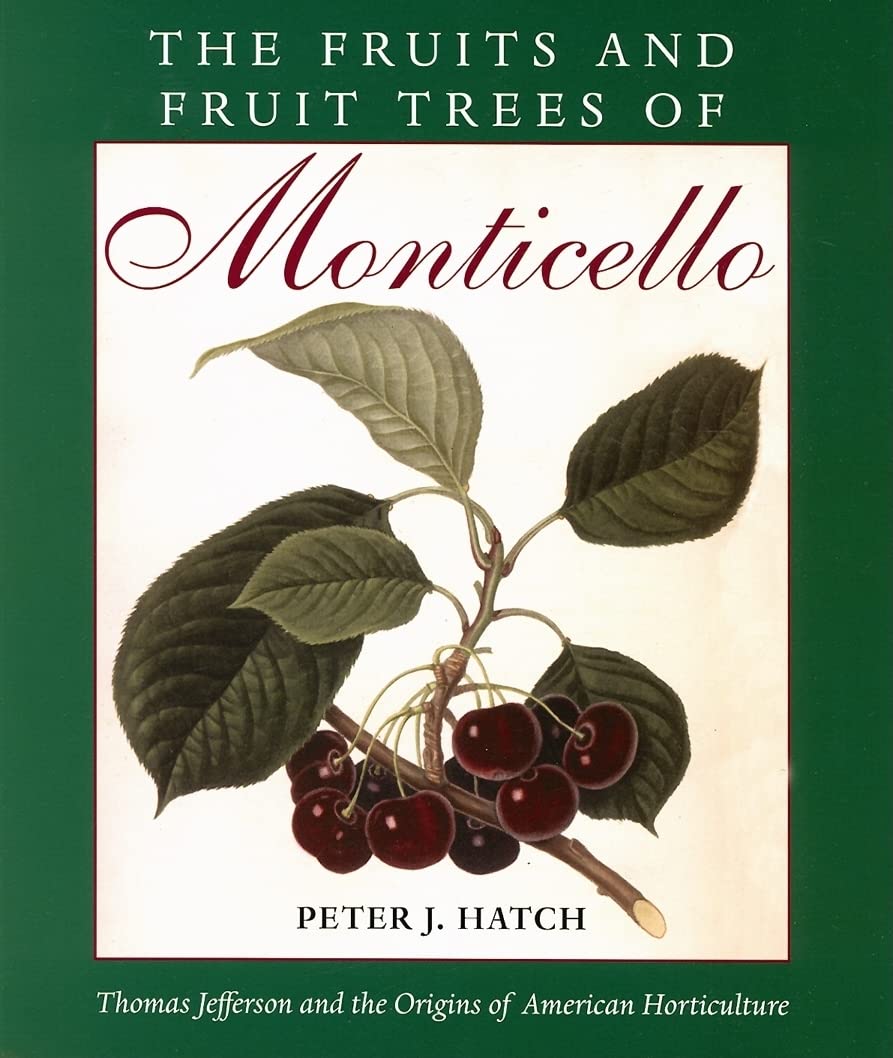 The Fruits And Fruit Trees Of Monticello,Used