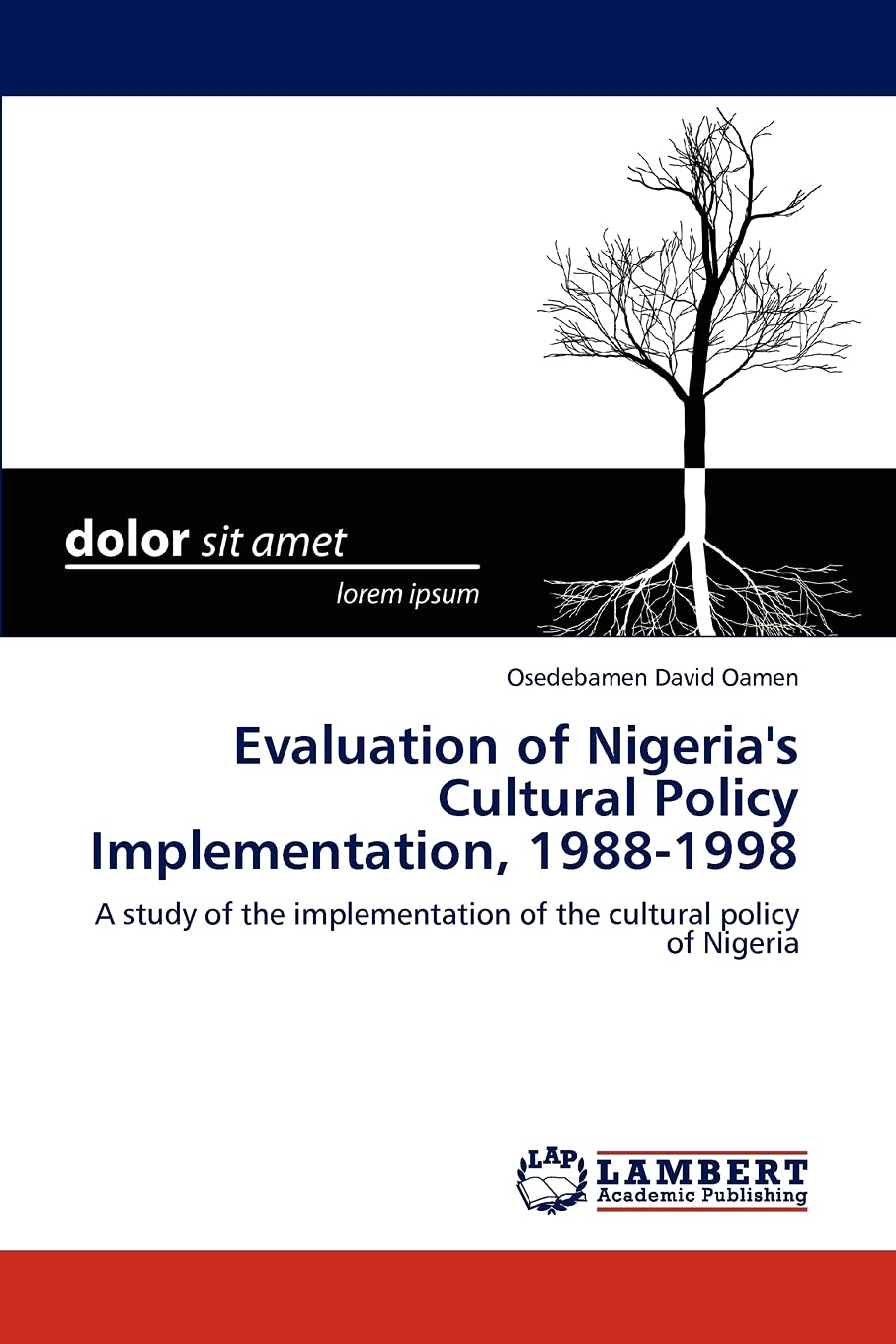 Evaluation of Nigeria's Cultural Policy Implementation, 19881998: A study of the implementation of the cultural policy of Niger,Used