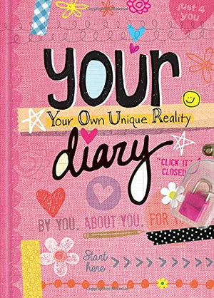 Your Diary: Your Own Unique Reality