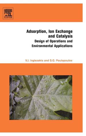 Adsorption, Ion Exchange and Catalysis: Design of Operations and Environmental Applications,Used
