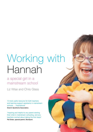 Working With Hannah: A Special Girl in a Mainstream School,Used