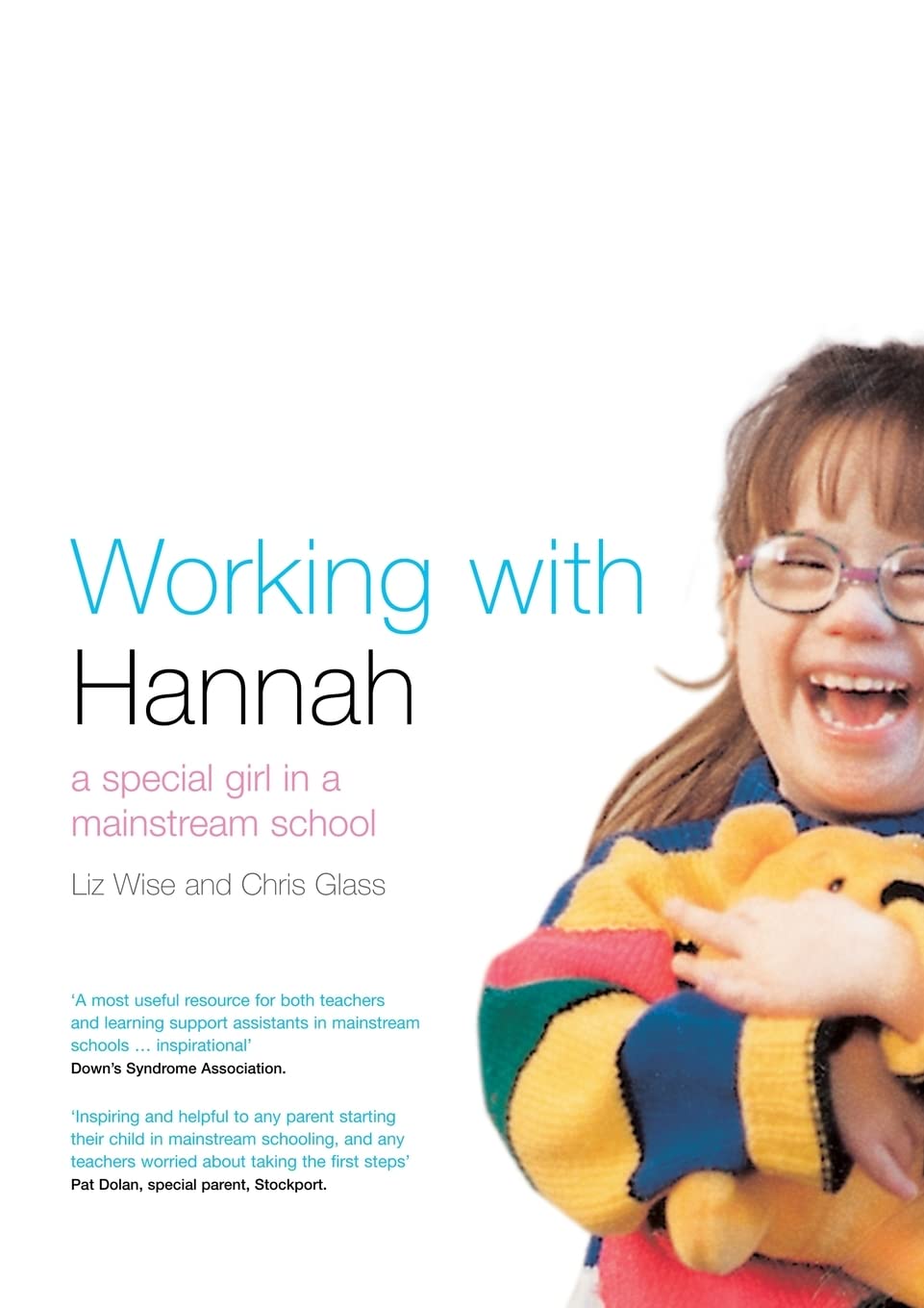 Working With Hannah: A Special Girl in a Mainstream School,Used