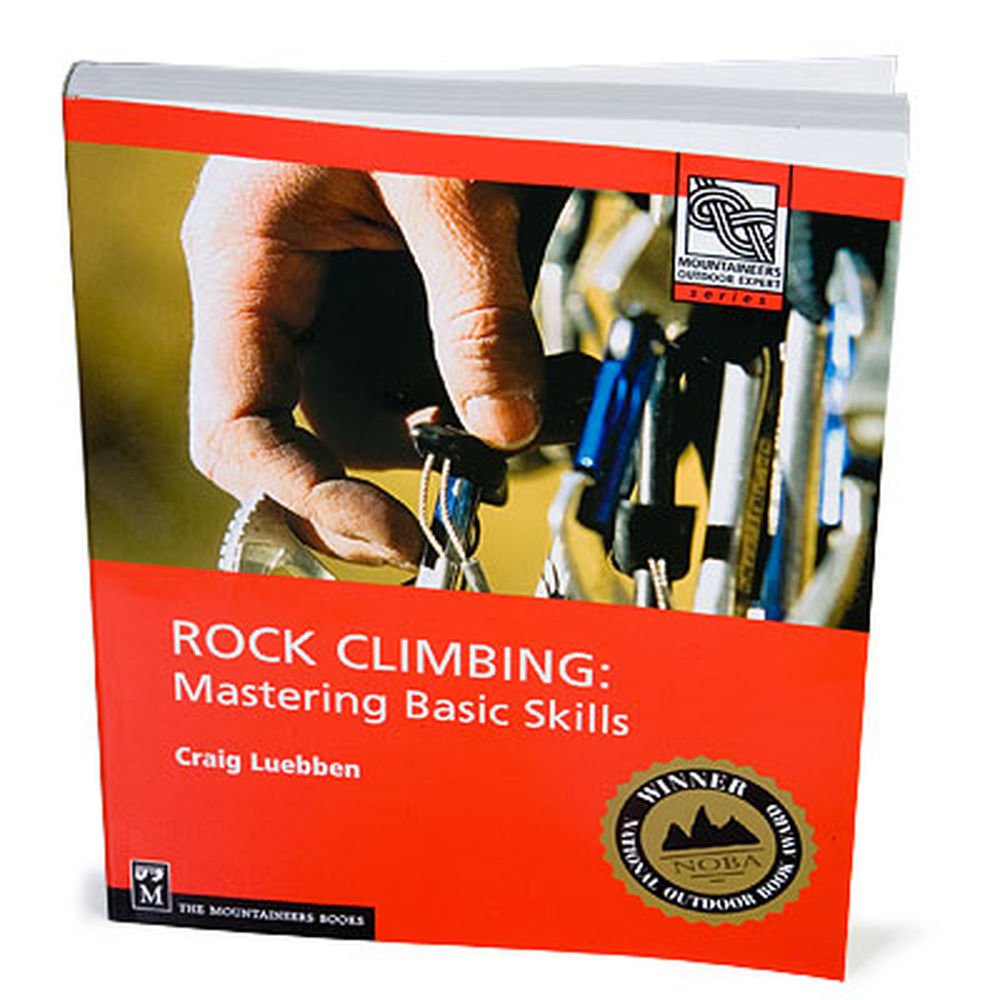 Rock Climbing: Mastering Basic Skills (Mountaineers Outdoor Expert)