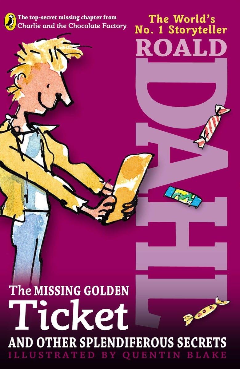 The Missing Golden Ticket and Other Splendiferous Secrets,New