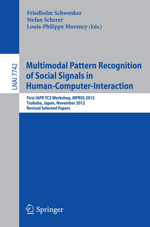 Multimodal Pattern Recognition of Social Signals in HumanComputerInteraction: First IAPR TC3 Workshop, MPRSS 2012, Tsukuba, Ja,Used