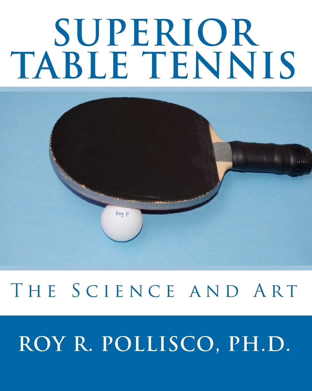 Superior Table Tennis: The Science And Art,Used