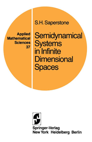 Semidynamical Systems in Infinite Dimensional Spaces (Applied Mathematical Sciences, 37),Used