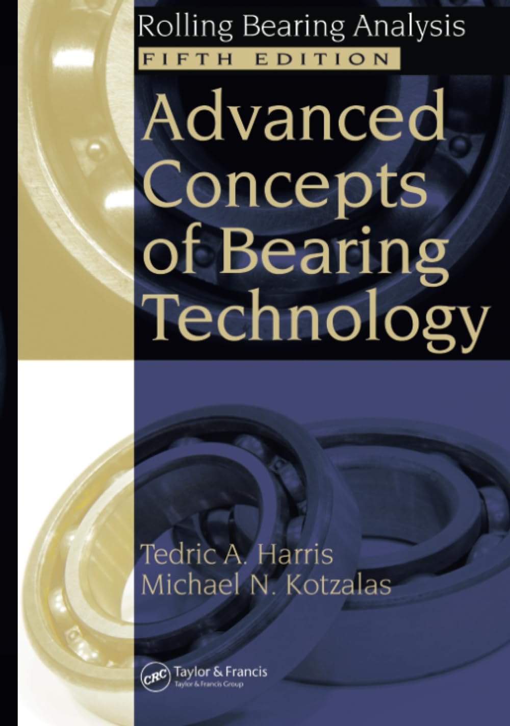 Advanced Concepts Of Bearing Technology: Rolling Bearing Analysis, Fifth Edition,Used