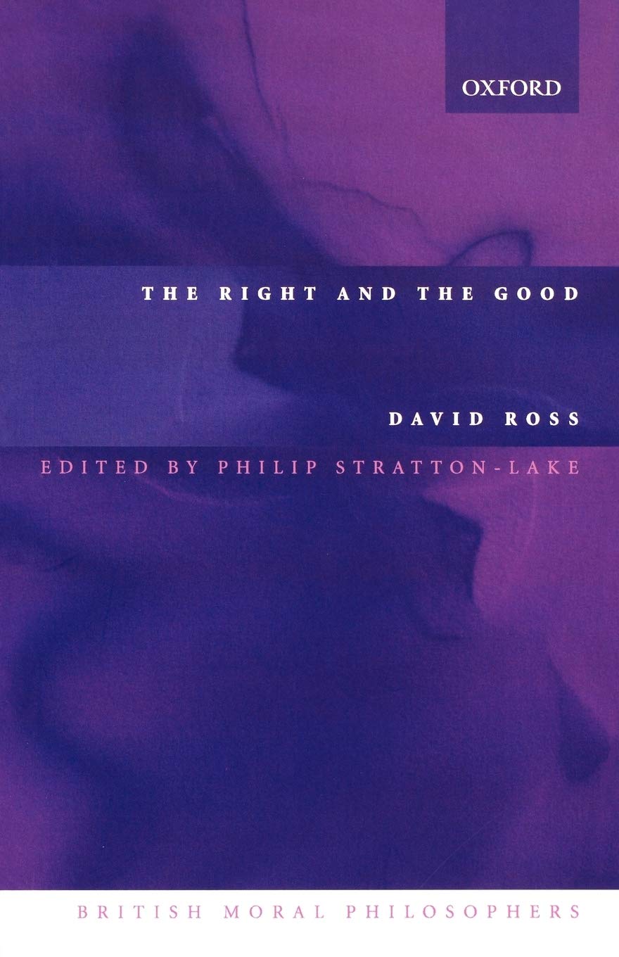 The Right and the Good (British Moral Philosophers),Used
