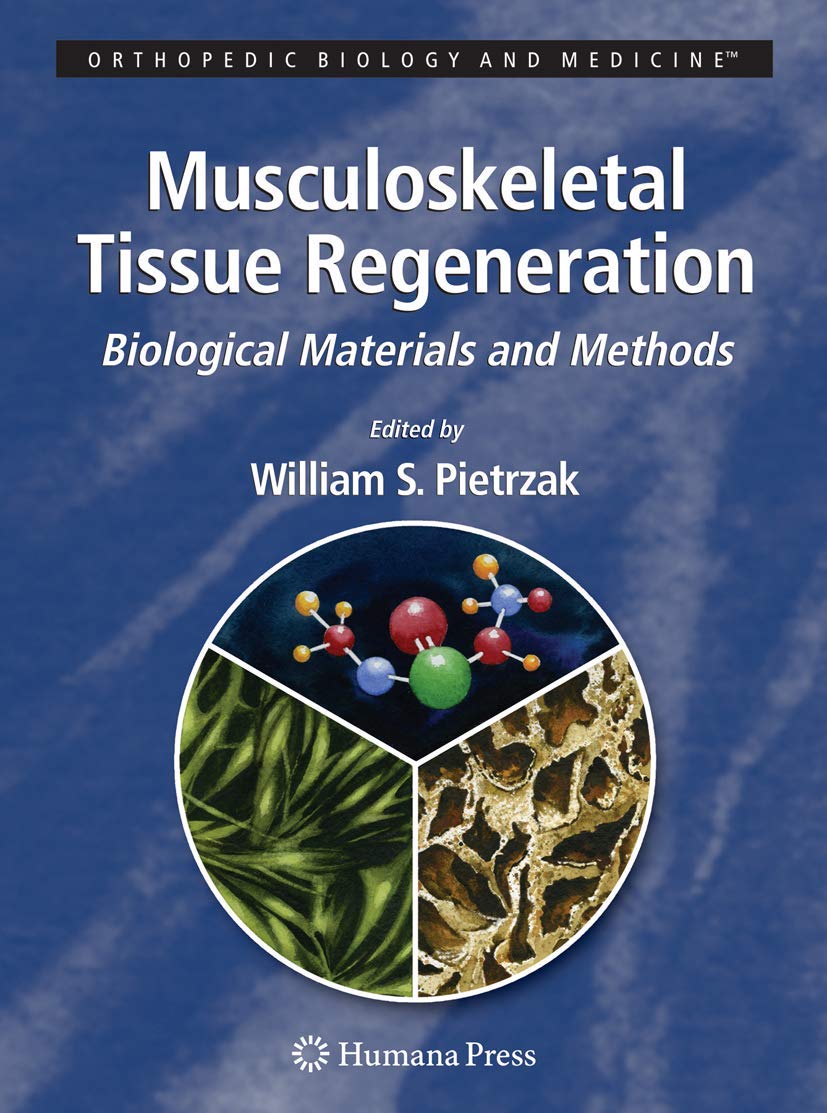 Musculoskeletal Tissue Regeneration: Biological Materials and Methods (Orthopedic Biology and Medicine),Used