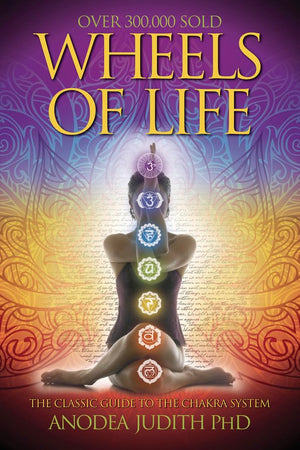 Wheels of Life: A User's Guide to the Chakra System (Llewellyn's New Age),Used