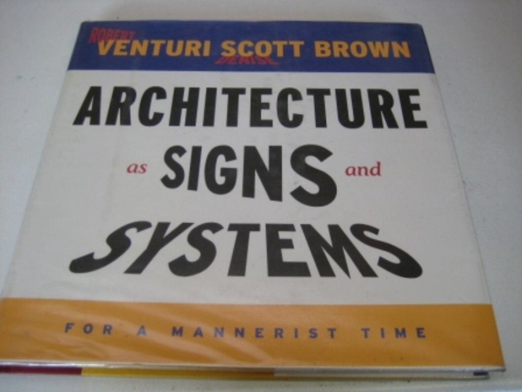 Architecture as Signs and Systems: For a Mannerist Time (The William E. Massey Sr. Lectures in American Studies),New