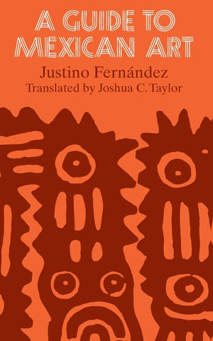 A Guide to Mexican Art: From Its Beginnings to the Present,Used
