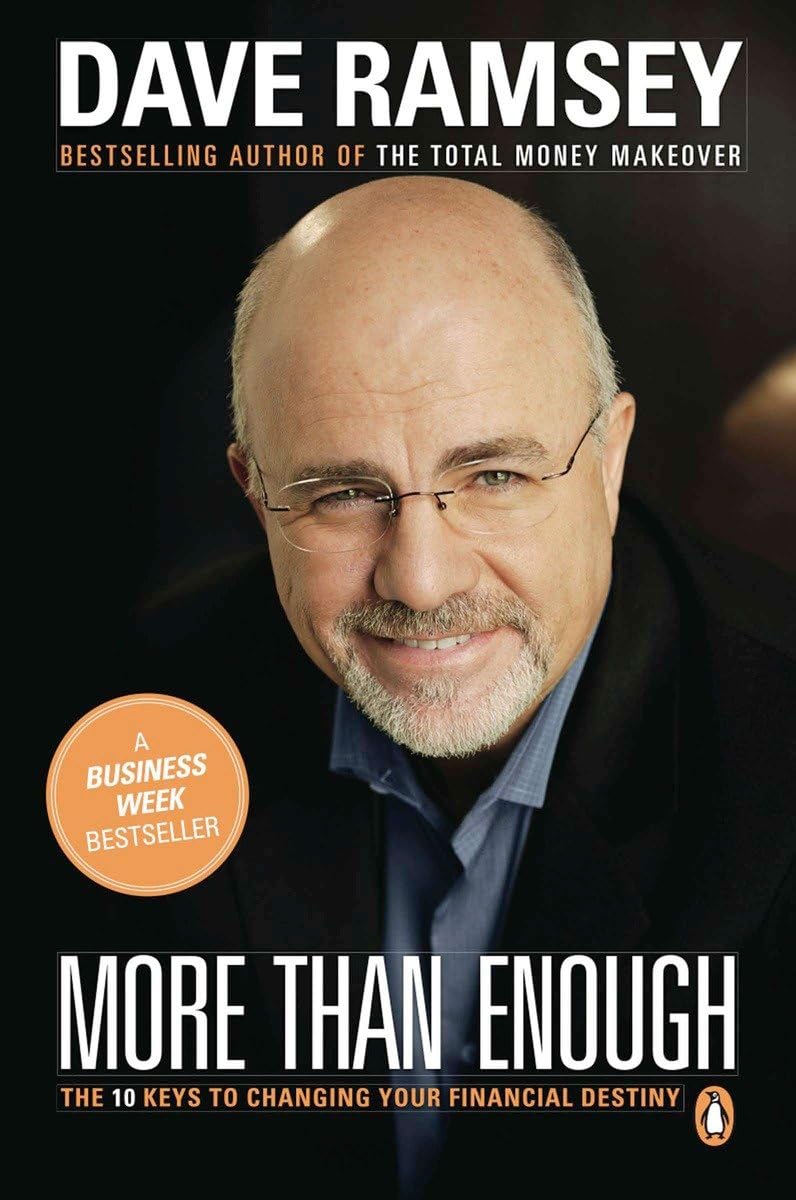 More Than Enough: The Ten Keys To Changing Your Financial Destiny,New