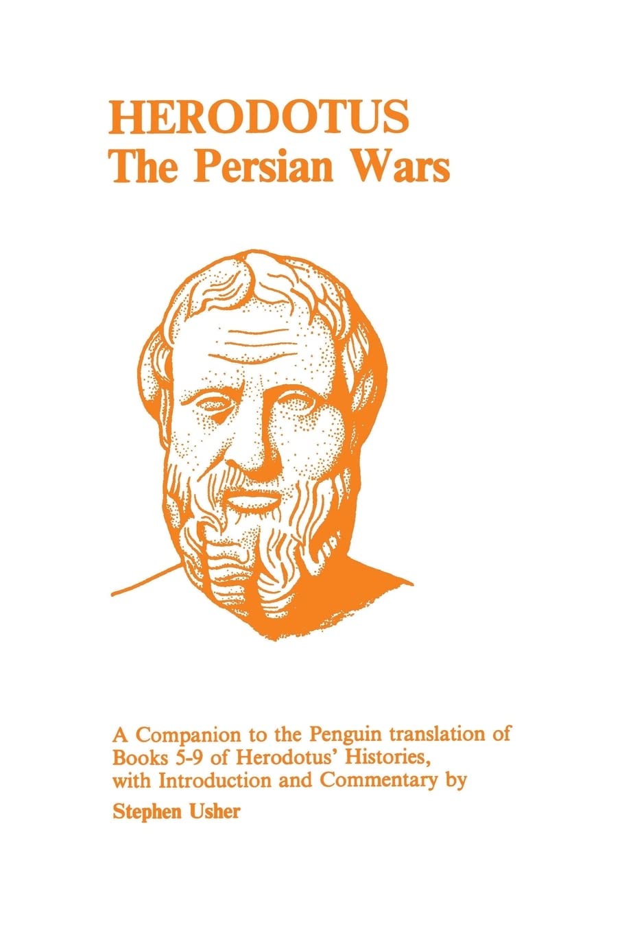 Herodotus: Persian Wars: A Companion To The Penguin Translation Of Histories Vix (Classical Studies),New